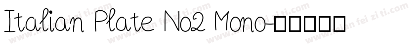 Italian Plate No2 Mono字体转换